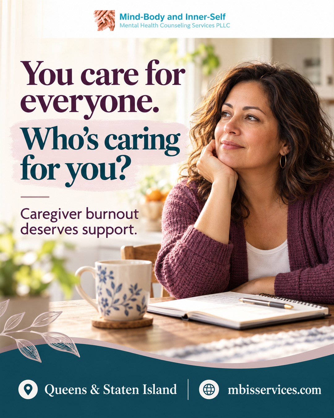 MBIS caregiver burnout graphic: You care for everyone, who is caring for you?